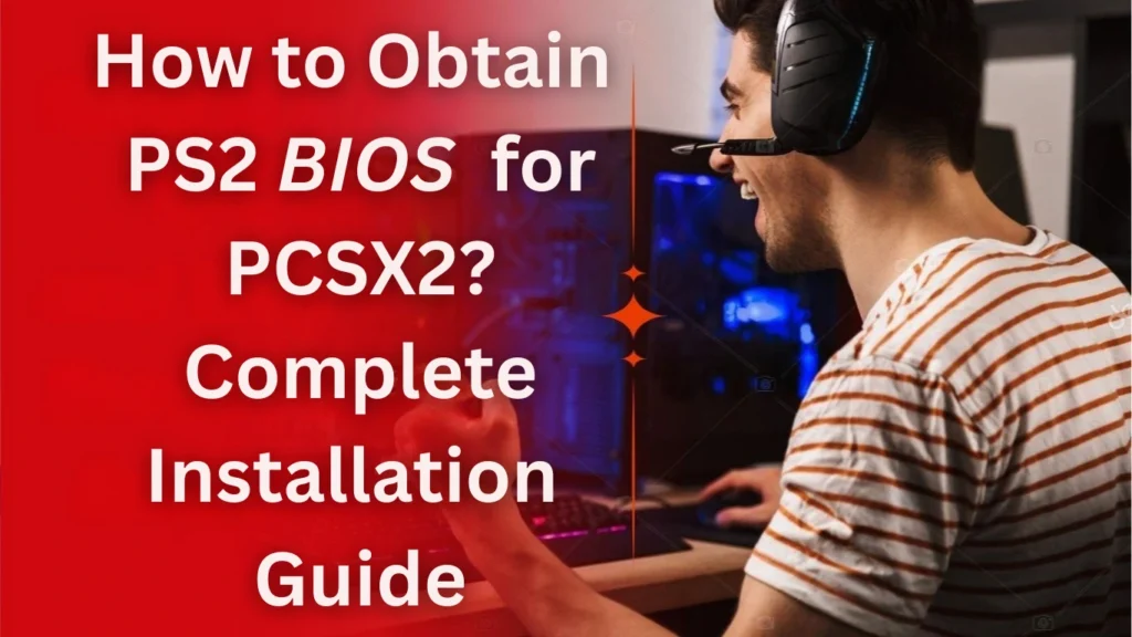 How-to-Obtain-PS2-BIOS-for-PCSX2-